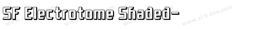 SF Electrotome Shaded字体转换